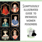 Book cover of 'Sumptuously Illustrated Guide to Infamous Women Poisoners' with illustrated portraits and text.