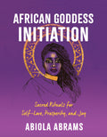 Book cover for 'African Goddess Initiation' by Abiola Abrams, featuring a stylized portrait of a woman with long dark hair on a purple background with gold and white text.