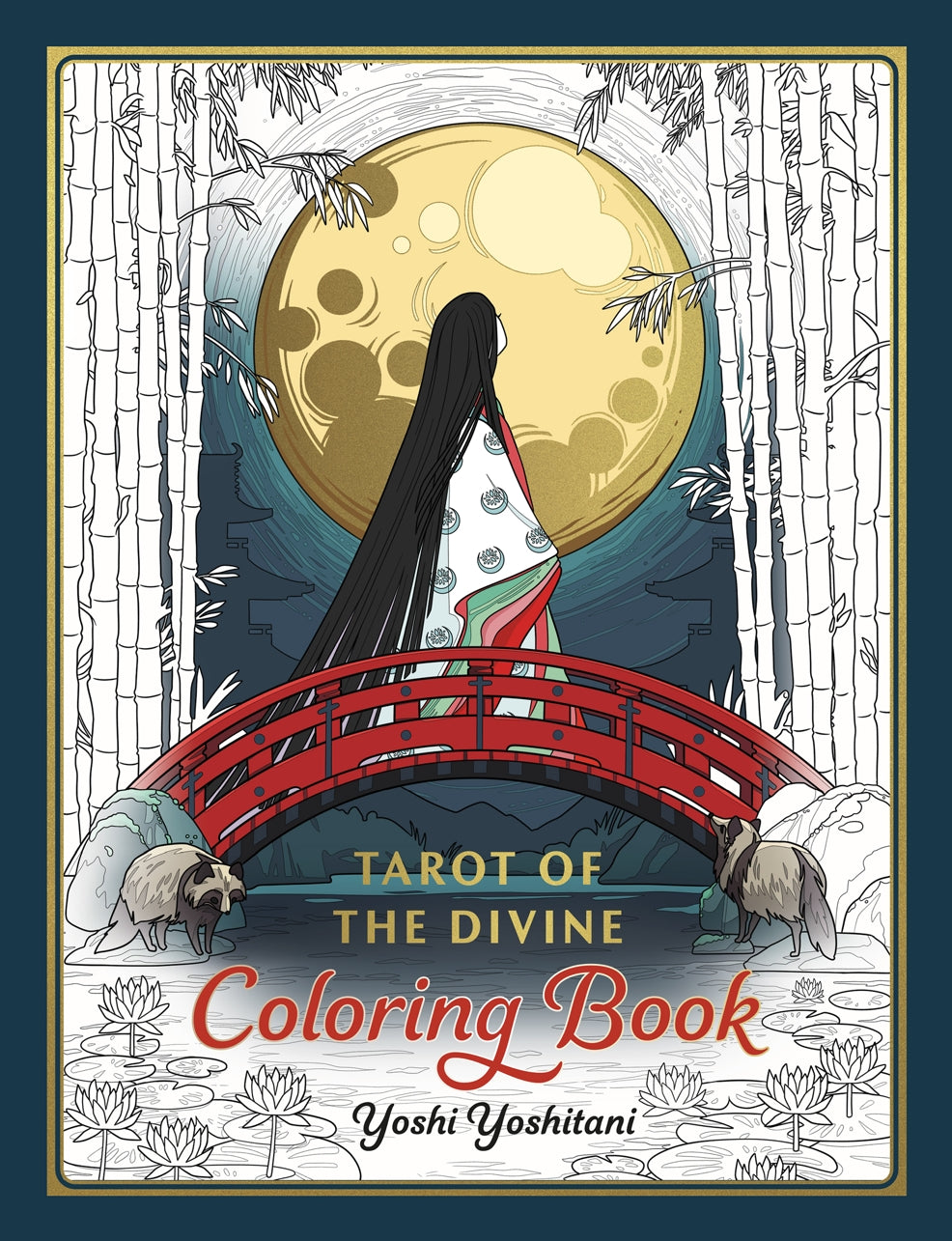 Front cover of the 'Tarot of the Divine Coloring Book' by Yoshi Yoshitani, featuring a detailed illustration of a woman with long black hair standing on a red bridge in front of a large yellow moon, framed by white birch trees.