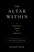 Book cover of 'The Altar Within' by Juliet Diaz on a black background