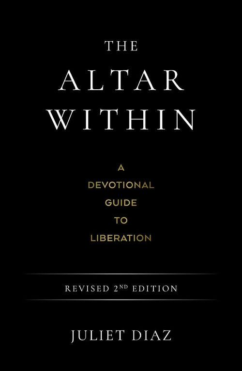 Book cover of 'The Altar Within' by Juliet Diaz on a black background