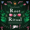 Book cover of 'Root & Ritual' by Becca Piastrelli with nature-themed illustrations on a dark background.