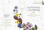 Book cover of 'Listening to Flowers' with floral illustrations and text.