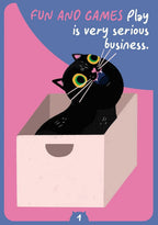 Cartoon black cat with colorful eyes sitting in a box, with text 'Fun and games play is very serious business.'