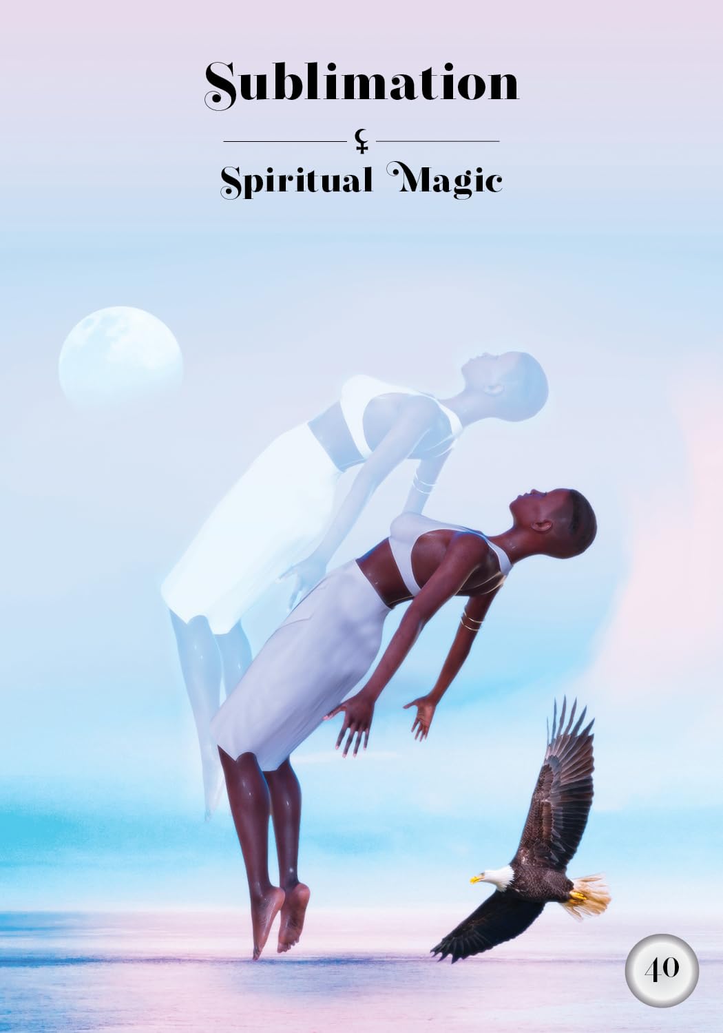 Two people in white robes with a bald eagle against a light blue background, with text 'Sublimation & Spiritual Magic'.