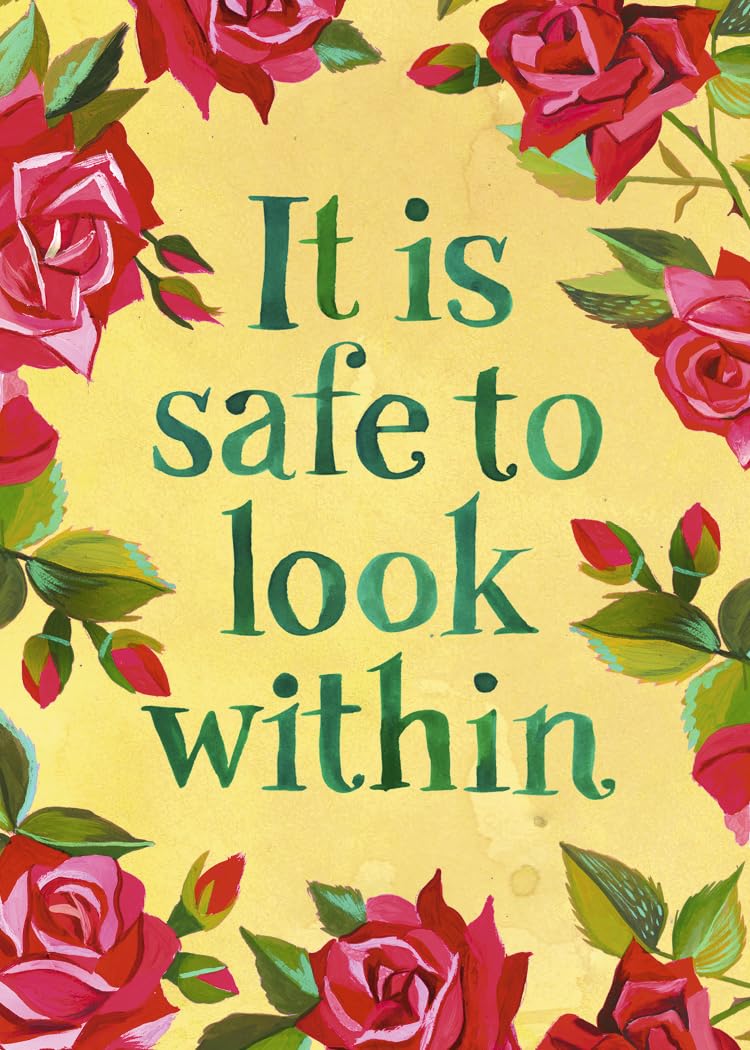 Floral design with text 'It is safe to look within' on a yellow background