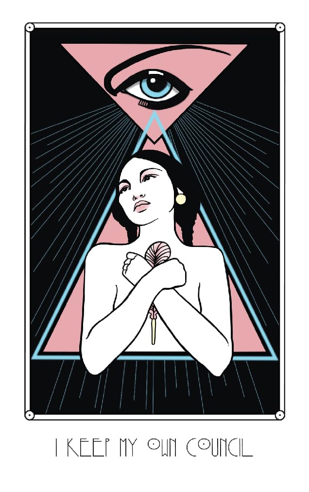 Illustration of a woman with a third eye and text 'I keep my own council' in a geometric frame.