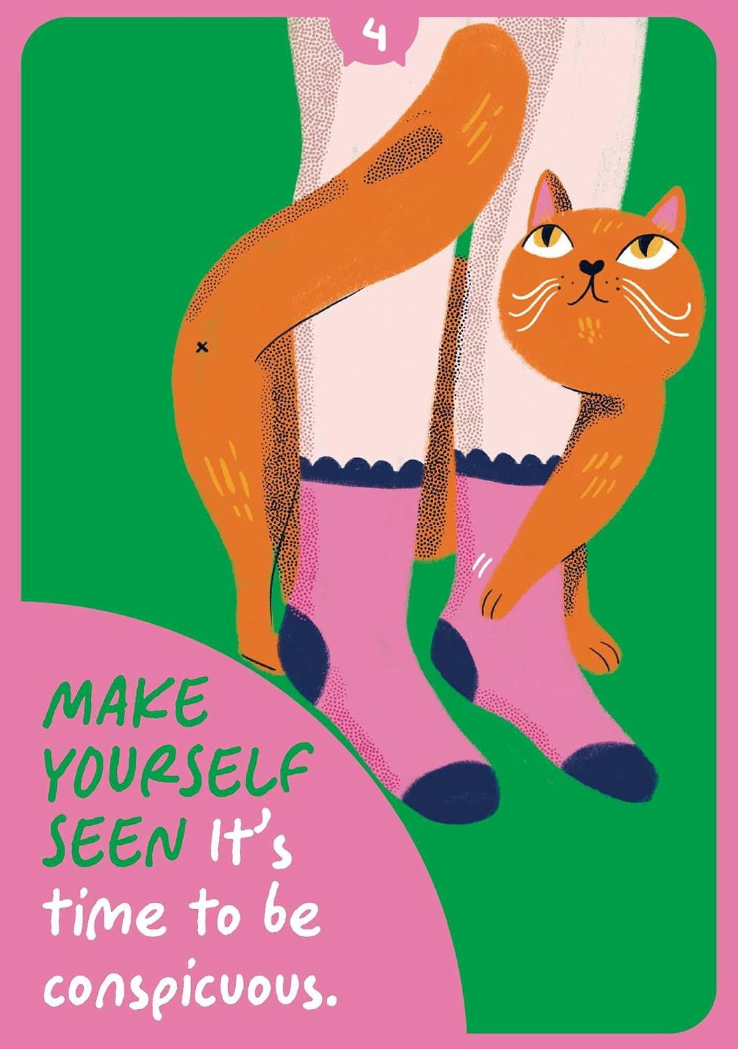 Illustration of a cat wearing pink socks with text 'Make yourself seen. It's time to be conspicuous.'