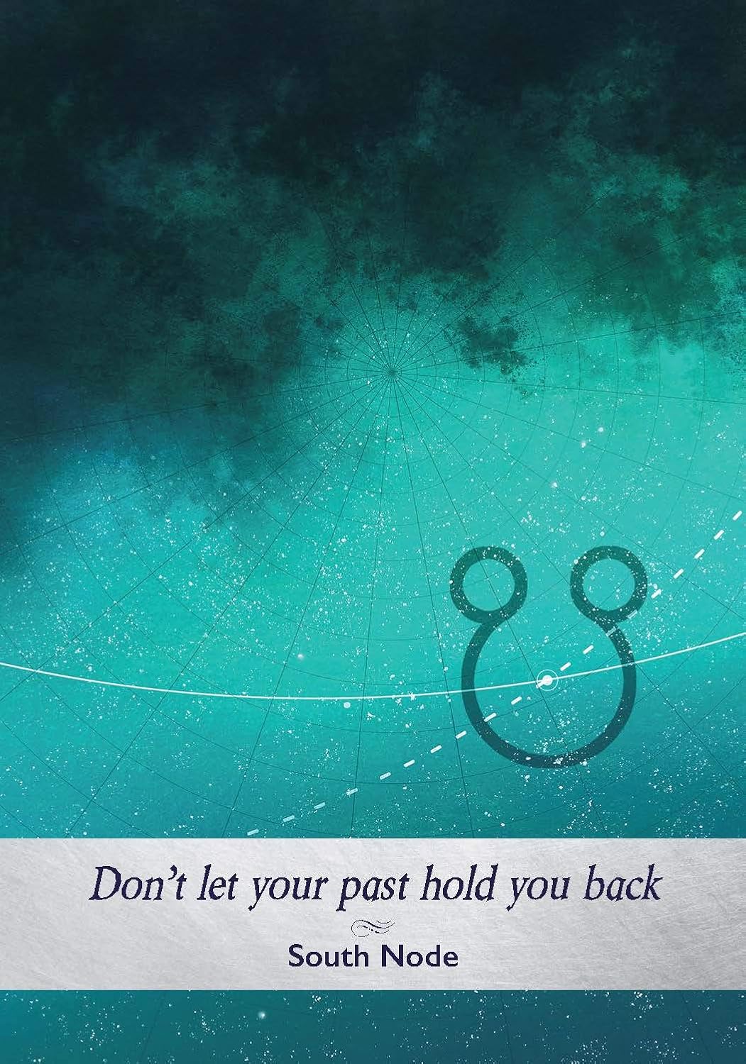 Motivational quote on a teal background with a South Node symbol.