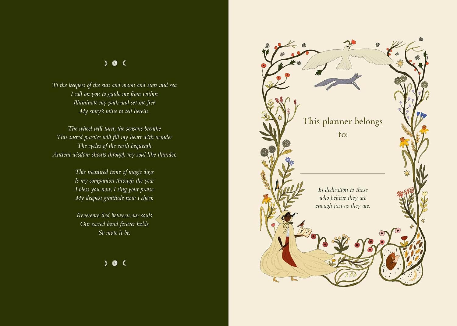 An open decorative planner or journal spread with a dark olive green left page containing printed poems and small moon-phase icons, and a cream right page with an illustrated floral border, birds, and a hand-drawn figure with text reading 'This planner belongs to:'.