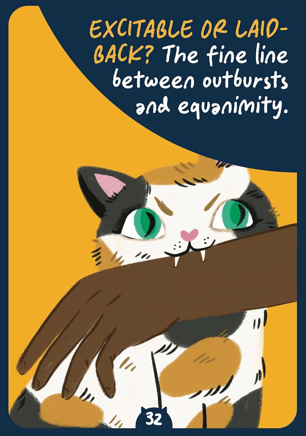 A single illustrated card or book cover featuring a stylized calico cat with green eyes and a human hand resting over its face. Large text at the top reads, 'EXCITABLE OR LAID-BACK? The fine line between outbursts and equanimity.