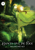 Fairy-like creature made of leaves and flowers on a forest background with text 'Dances on One Foot Balancing Act'.