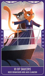 Cartoon cats on a ship with a tarot card design, featuring 'VI of Saucers' by Rose Dewhisker and Jack Clawson.