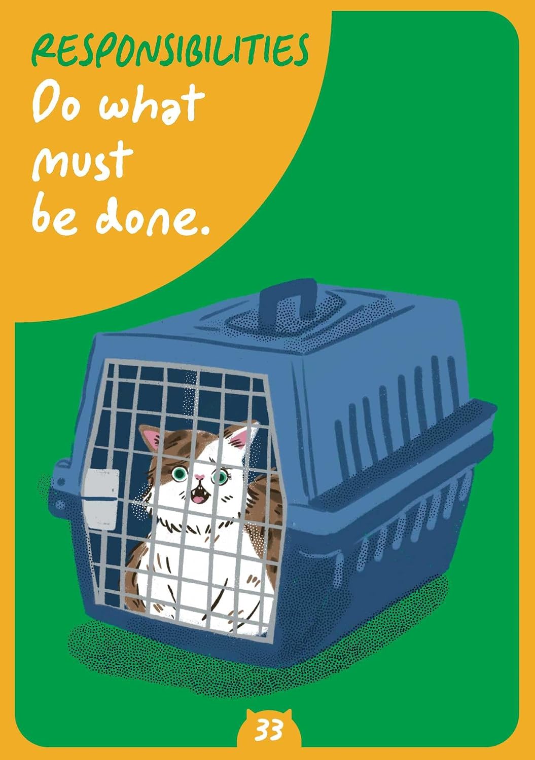 A square educational card or poster featuring a cartoon illustration of a white and brown cat inside a blue pet carrier, set against a green background with a yellow curved shape in the top left. The text reads 'RESPONSIBILITIES Do what must be done.