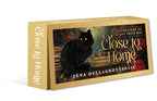 Book cover of 'Close to Home' by Jena Dellagrottaglia featuring a black cat.