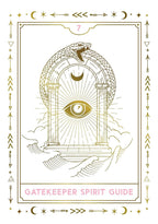 A tarot-style card illustration with a snake coiled around an arch, a central eye motif, rays of light, and the text 'GATEKEEPER SPIRIT GUIDE' at the bottom. The design uses gold line art on a white background with pink title text.