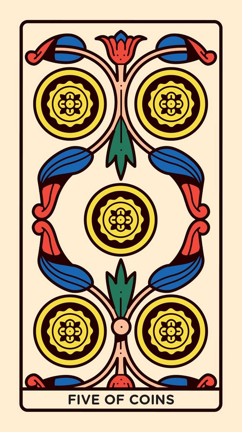 A stylized tarot card illustration reading 'FIVE OF COINS' at the bottom. The design features a symmetrical floral and coin motif in yellow, black, blue, red, and green on a cream background.