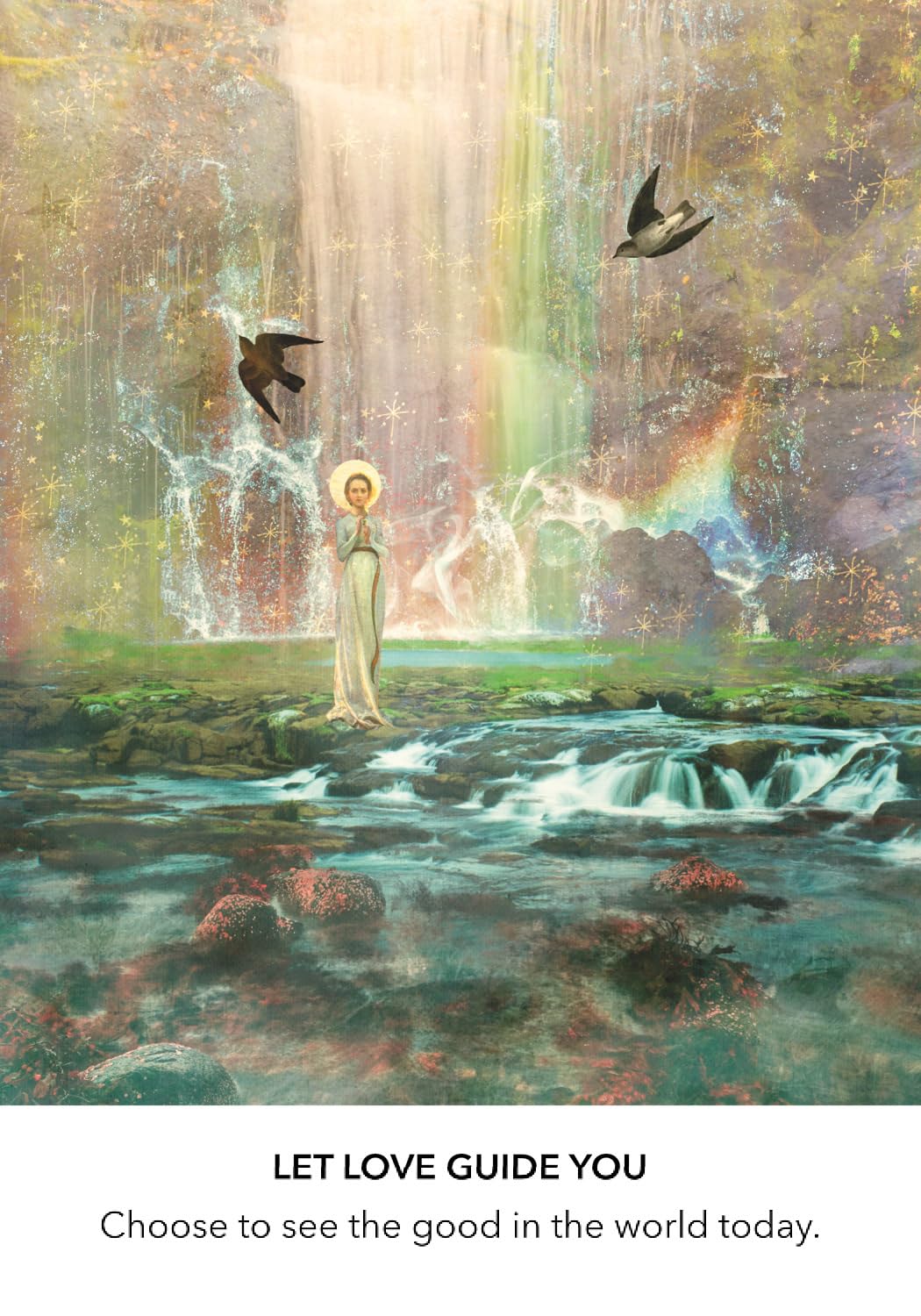Person standing by a waterfall with birds and a rainbow, with text 'Let love guide you'.