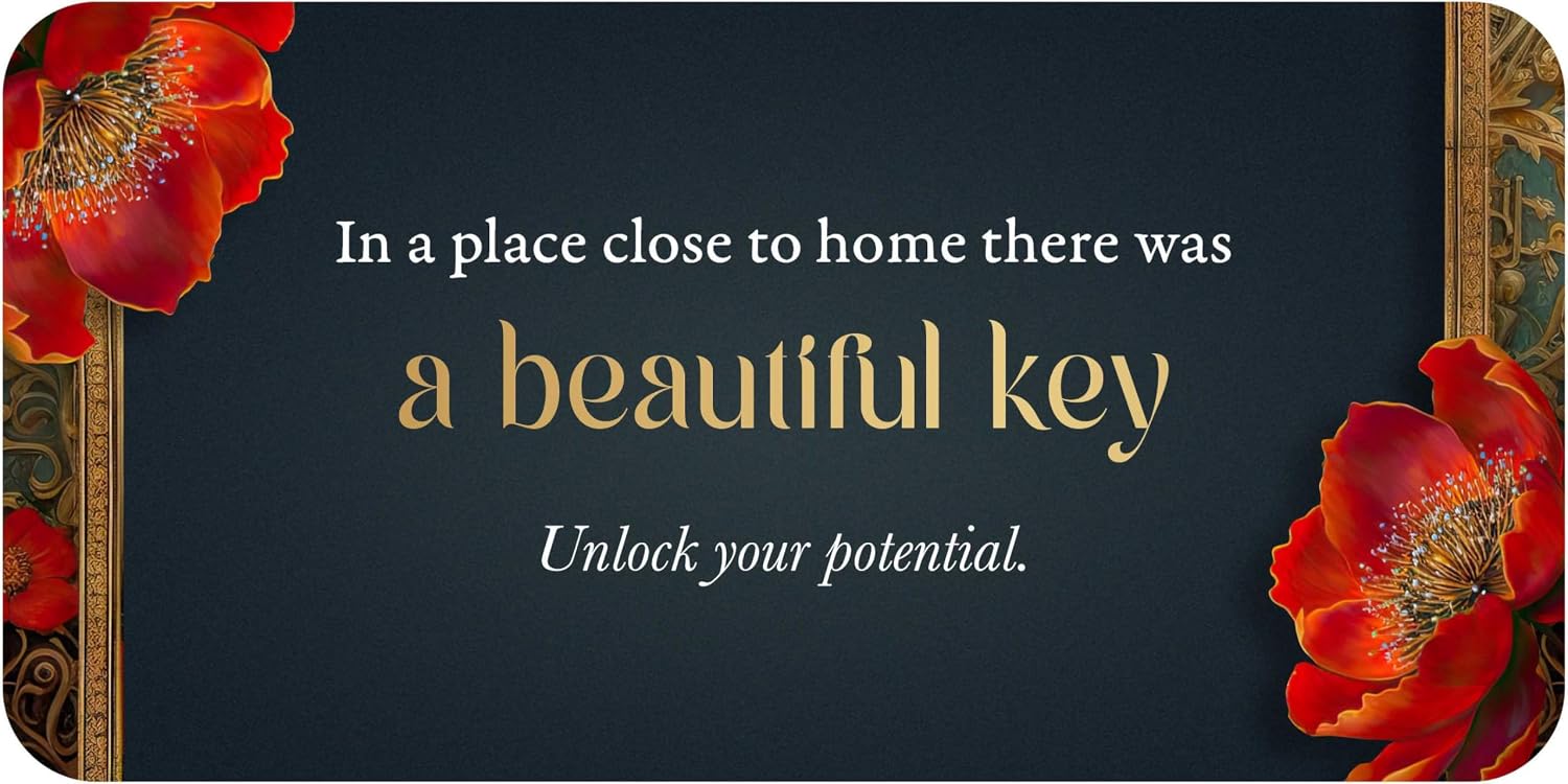 Decorative key fob with red flowers and motivational quote on a dark background