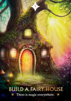 Fantasy fairy house in a forest with glowing lights and flowers, text 'Build a Fairy House' and 'There is magic everywhere.'