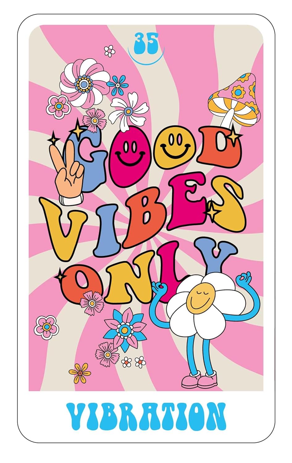 Colorful poster with 'Good Vibes Only' text and various graphics on a pink and beige background.