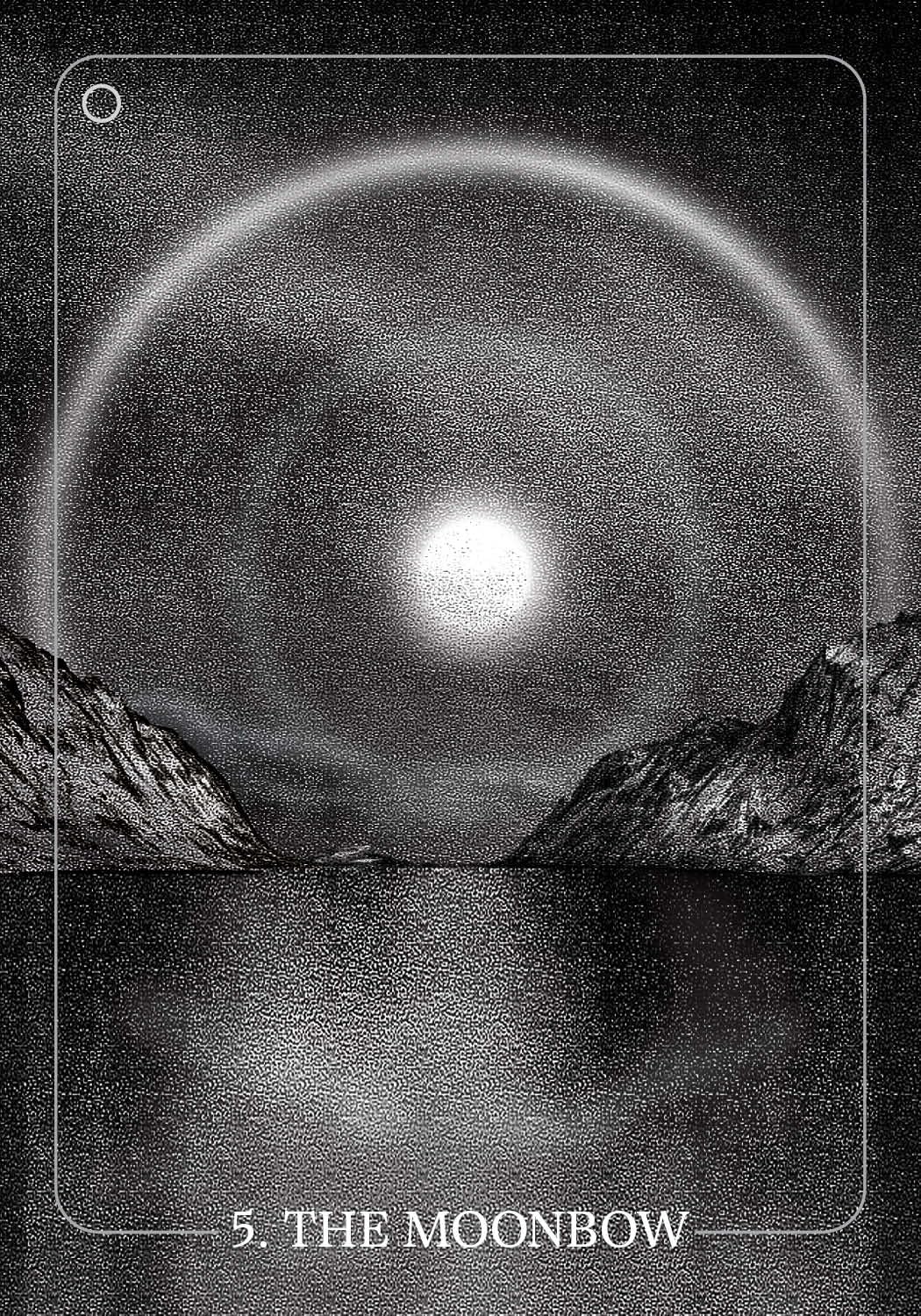 Black and white illustration of a moonbow over a mountain landscape with '5. The Moonbow' text.