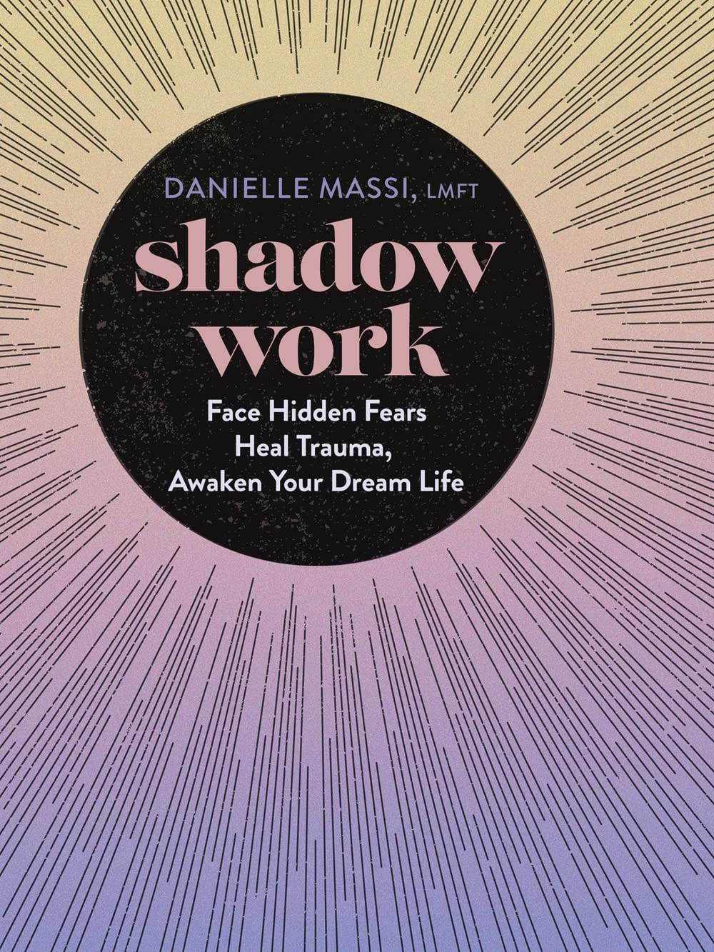Book cover of 'Shadow Work' by Danielle Massi with a gradient background