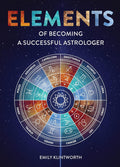 Book cover of 'Elements of Becoming a Successful Astrologer' with zodiac wheel design on a dark background.