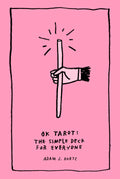 Book cover of 'OK Tarot: The Simple Deck for Everyone' with a hand holding a stick on a pink background.