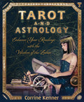 Book cover of 'Tarot and Astrology' by Corrine Kenner with a woman reading a book and astrological symbols.