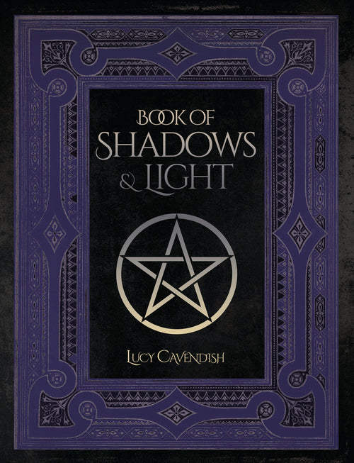 Book cover of 'Book of Shadows & Light' by Lucy Cavendish, featuring a dark purple ornate border and a black central panel with a gold pentagram design.