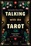 Book cover of 'Talking with the Tarot' by Samantha Rose Hicks on a black background with decorative elements.