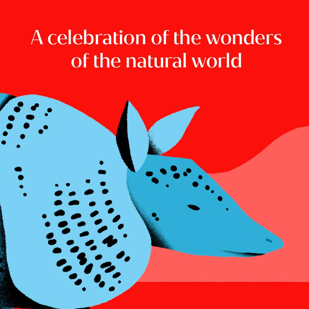 Blue creature with black spots on a red background with text 'A celebration of the wonders of the natural world'.