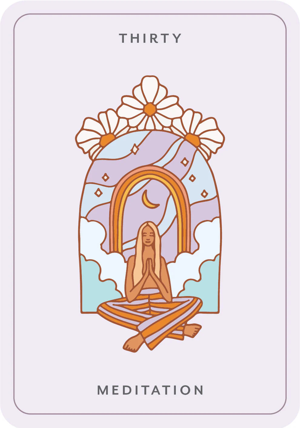 Card with a person meditating under a stylized arch with flowers and clouds, labeled 'Thirty Meditation'.