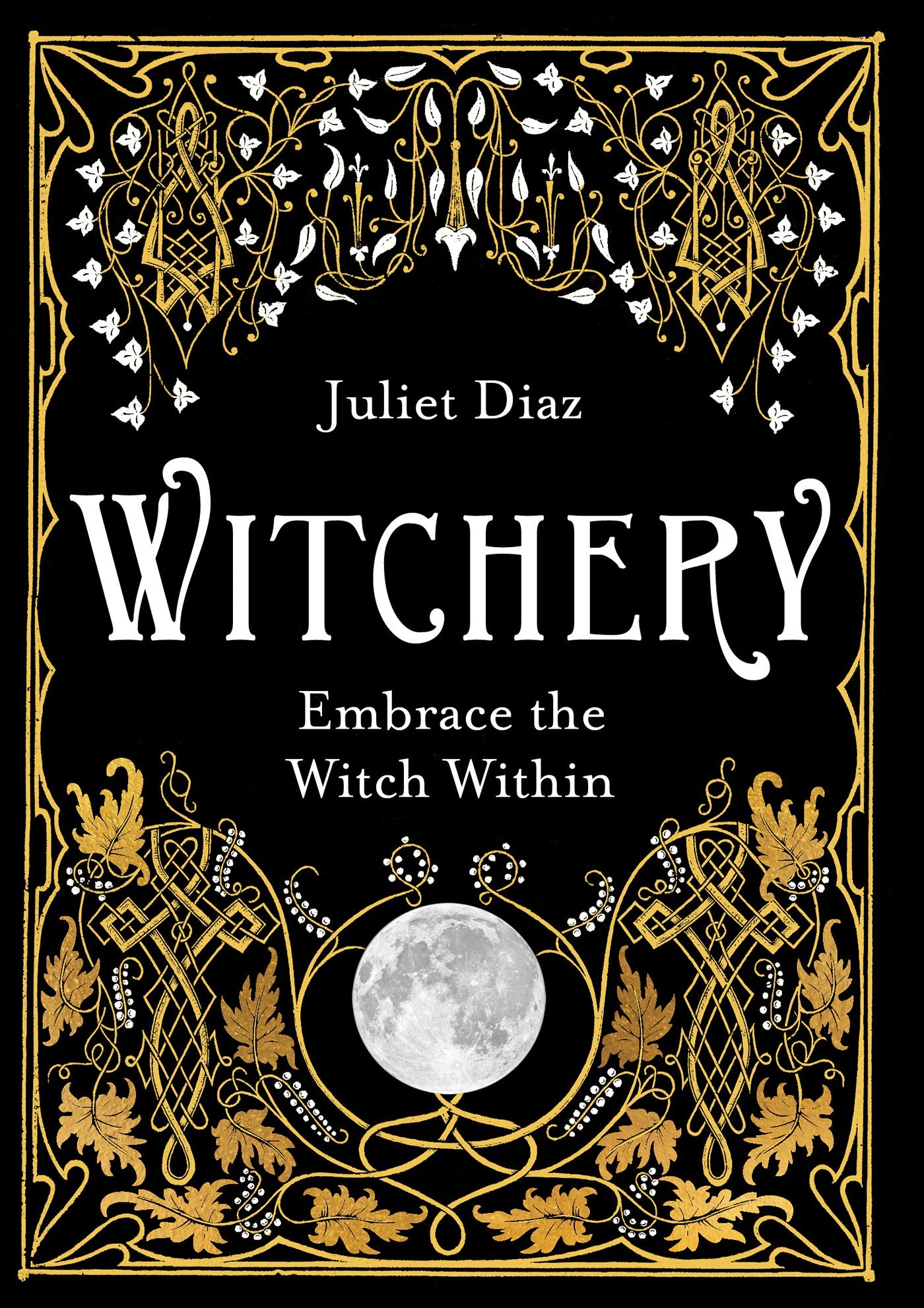 Book cover of 'Witchery' by Juliet Diaz with decorative gold and white design on a black background.