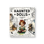 Coloring book titled 'Haunted Dolls' with illustrations of dolls on the cover.