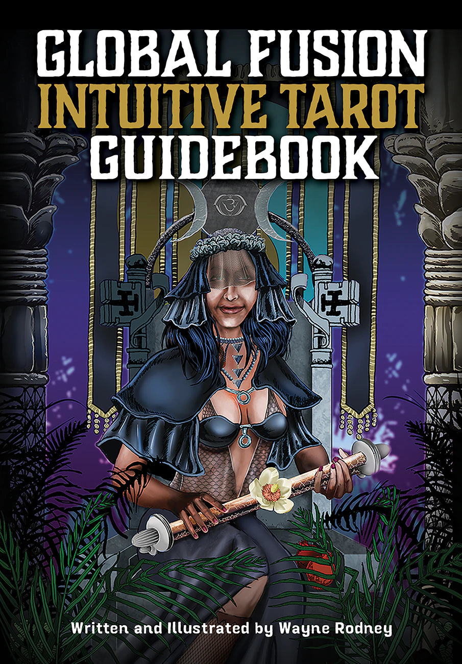 Cover of 'Global Fusion Intuitive Tarot Guidebook' with a stylized illustration of a woman holding a sword and a flower.