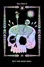 A black tarot-style card design with the text 'Easy Does It' at the top and 'Rest Your Weary Bones.' at the bottom.
