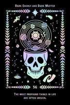 A black poster or art print featuring a stylized cosmic illustration with a skull-shaped container, planets, stars, constellations, and decorative border elements in pale pastel rainbow tones. Text at the top reads 'Dark Energy and Dark Matter' and text at the bottom reads 'The most profound things in life are often unseen.