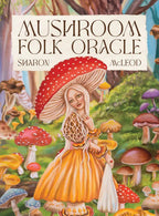 Book cover of 'Mushroom Folk Oracle' with a colorful illustration of a woman holding a mushroom in a forest setting.