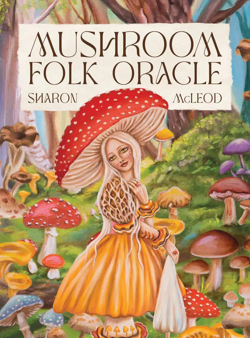 Book cover of 'Mushroom Folk Oracle' with a colorful illustration of a woman holding a mushroom in a forest setting.