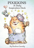 Cover of 'Pixiekins: A Daily Inspiration Deck' by Paulina Cassidy featuring a cartoon cat character.
