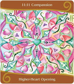 Colorful card with abstract design and text '11:11 Compassion' and 'Higher-Heart Opening'.