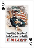 Playing card with Uncle Sam holding an American flag and text 'Something doing boys! Uncle Sam's on the bridge ENLIST'.