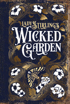 Book cover of 'Wicked Garden' by Lady Stirling with decorative elements and floral design.