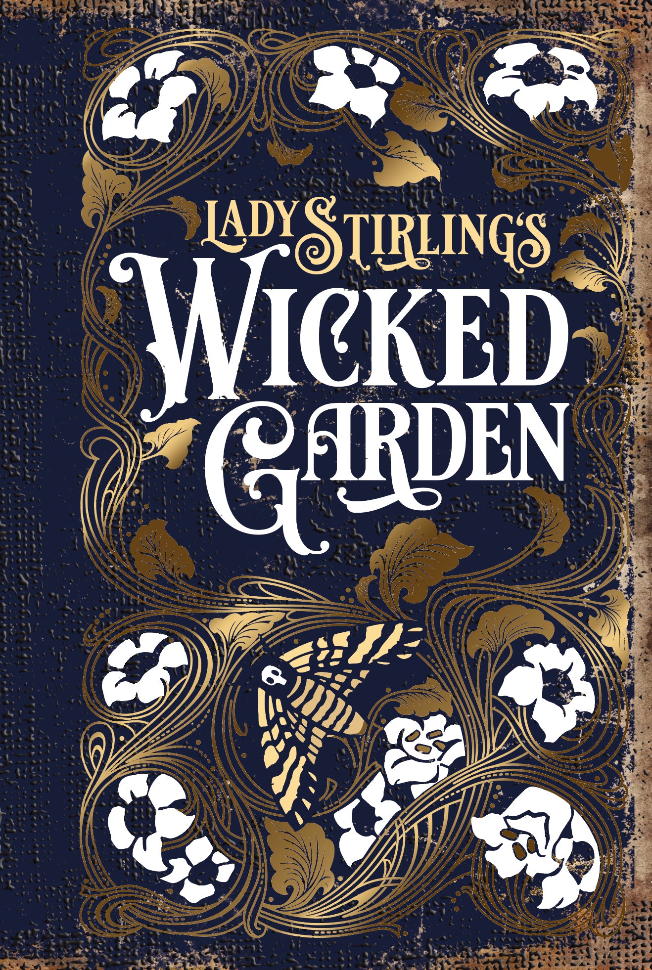 Book cover of 'Wicked Garden' by Lady Stirling with decorative elements and floral design.