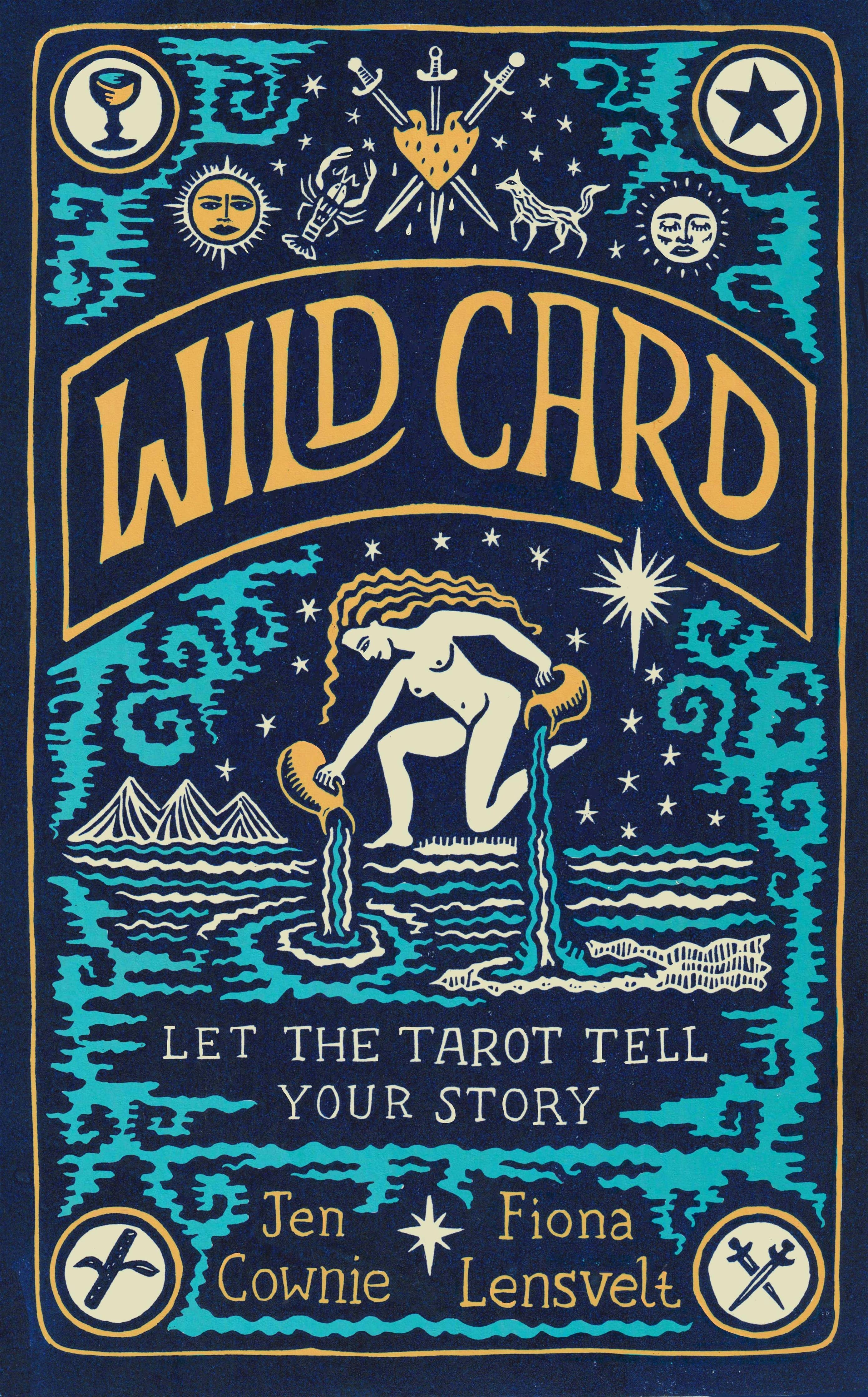 Wild Card: Let The Tarot Tell Your Story