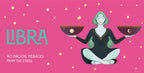 Illustration of a person holding two bowls with star designs on a pink background, featuring the word 'Libra' and text about magical messages from the stars.