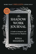 Book cover of 'The Shadow Work Journal' by Keila Shaheen with decorative elements on a black background.