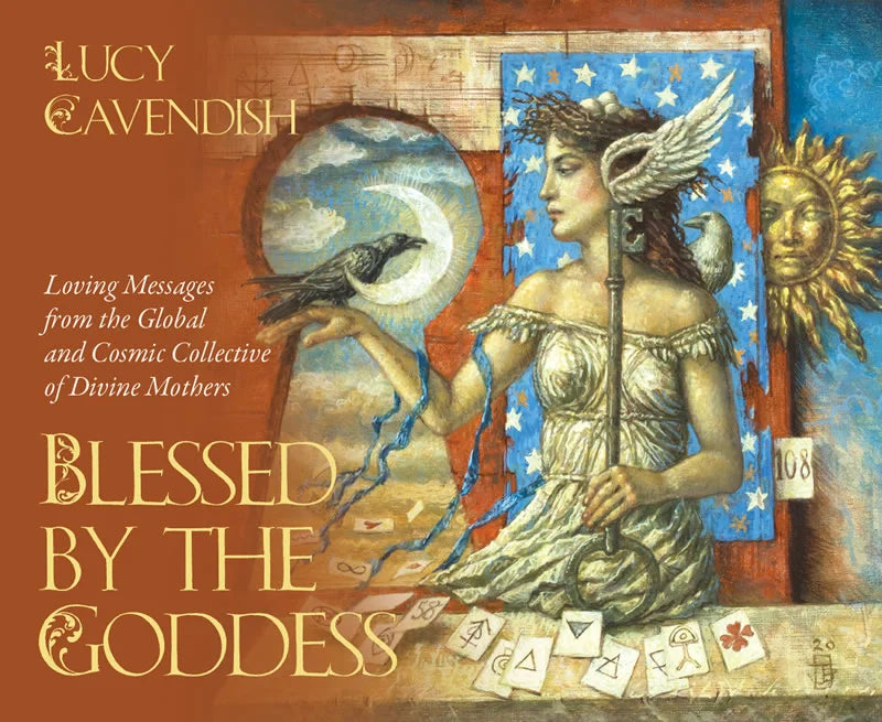 Book cover for 'Blessed by the Goddess' by Lucy Cavendish, featuring a stylized illustration of a winged goddess holding a staff, a raven, playing cards, and celestial symbols against a warm brown and blue background.